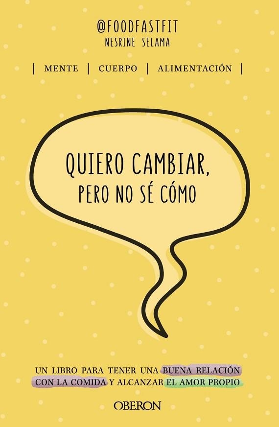 QUIERO CAMBIAR PERO NO SÉ CÓMO | 9788441546639 | SELAMA, NESRINE | Llibreria Online de Vilafranca del Penedès | Comprar llibres en català