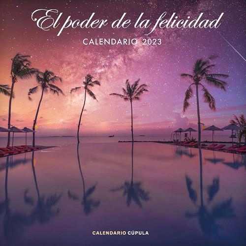 CALENDARIO EL PODER DE LA FELICIDAD 2023 | 9788448029777 | AA. VV. | Llibreria Online de Vilafranca del Penedès | Comprar llibres en català