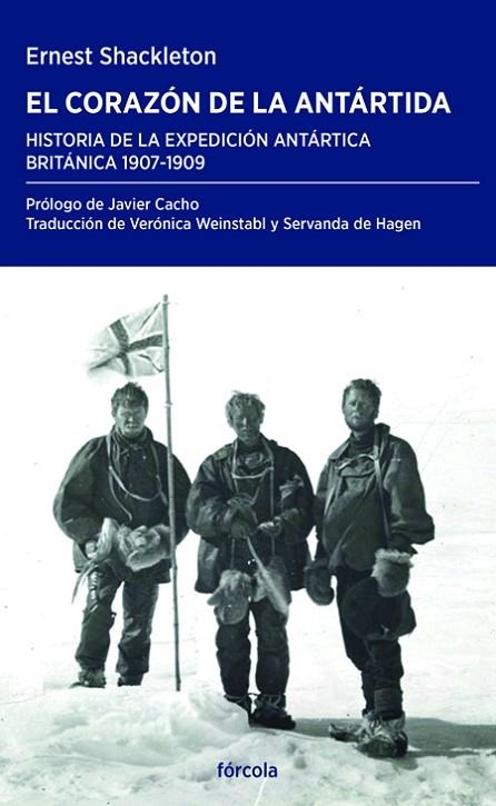 EL CORAZÓN DE LA ANTÁRTIDA | 9788417425647 | SHACKLETON, ERNEST HENRY/CACHO GÓMEZ, JAVIER | Llibreria Online de Vilafranca del Penedès | Comprar llibres en català