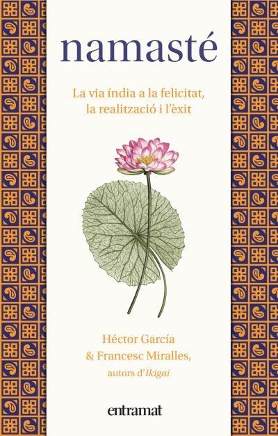 NAMASTÉ | 9788492920259 | MIRALLES, FRANCESC/GARCÍA, HÉCTOR | Llibreria Online de Vilafranca del Penedès | Comprar llibres en català