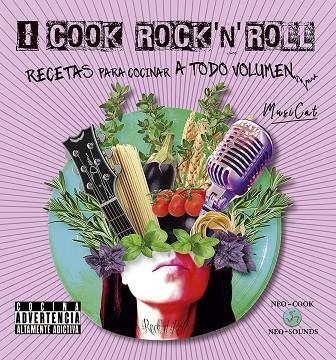 I COOK ROCK N ROLL | 9788415887836 | MUSICAT | Llibreria Online de Vilafranca del Penedès | Comprar llibres en català