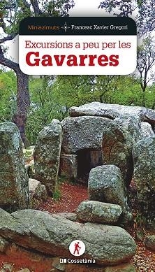 EXCURSIONS A PEU PER LES GAVARRES | 9788413562056 | GREGORI I PONS, FRANCESC XAVIER | Llibreria Online de Vilafranca del Penedès | Comprar llibres en català