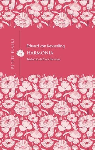 HARMONIA | 9788418908675 | VON KEYSERLING, EDUARD | Llibreria Online de Vilafranca del Penedès | Comprar llibres en català