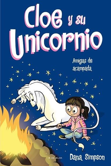 AMIGAS DE ACAMPADA ( CLOE Y SU UNICORNIO 8 ) | 9788418688812 | SIMPSON, DANA | Llibreria Online de Vilafranca del Penedès | Comprar llibres en català