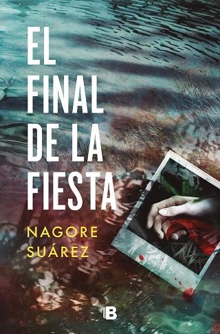 EL FINAL DE LA FIESTA | 9788466672610 | SUÁREZ, NAGORE | Llibreria Online de Vilafranca del Penedès | Comprar llibres en català