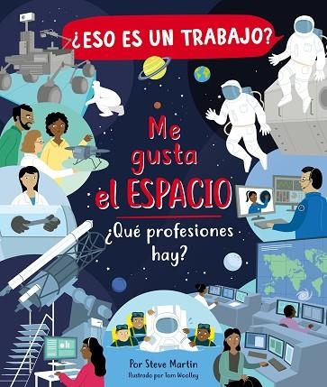 ESO ES UN TRABAJO ? ME GUSTA EL ESPACIO | 9788468356815 | MARTIN, STEVE | Llibreria Online de Vilafranca del Penedès | Comprar llibres en català