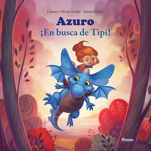 AZURO. ¡EN BUSCA DE TIPI! | 9791039516938 | SOUILLÉ, LAURENT Y OLIVIER | Llibreria Online de Vilafranca del Penedès | Comprar llibres en català