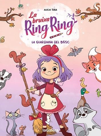 LA BRUIXA RING RING 1 LA GUARDIANA DEL BOSC | 9788424672720 | TEBA, ALICIA | Llibreria Online de Vilafranca del Penedès | Comprar llibres en català