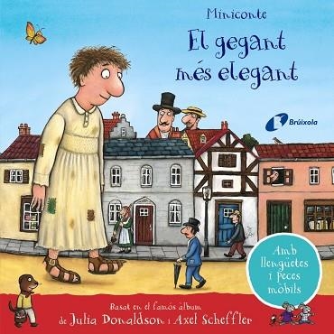 EL GEGANT MÉS ELEGANT. MINICONTE | 9788413491899 | DONALDSON, JULIA | Llibreria Online de Vilafranca del Penedès | Comprar llibres en català