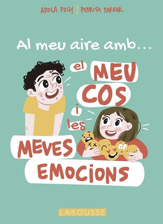 AL MEU AIRE AMB EL MEU COS I LES MEVES EMOCIONS | 9788419250698 | PARKER, PEDRITA/POCH, AROLA | Llibreria Online de Vilafranca del Penedès | Comprar llibres en català