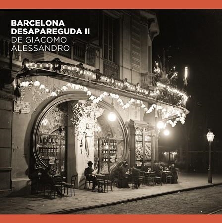 BARCELONA DESAPAREGUDA II DE GIACOMO ALESSANDRO | 9788491564263 | COMAS PARER, ENRIC/ALVAREZ, JORGE/OLIVA PASCUET, VÍCTOR | Llibreria Online de Vilafranca del Penedès | Comprar llibres en català