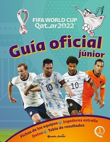 QATAR 2022 GUÍA OFICIAL JÚNIOR | 9788408260271 | AA. VV. | Llibreria Online de Vilafranca del Penedès | Comprar llibres en català