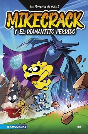 LAS PERRERÍAS DE MIKE 2 MIKECRACK Y EL DIAMANTITO PERDIDO | 9788427050303 | MIKECRACK | Llibreria Online de Vilafranca del Penedès | Comprar llibres en català