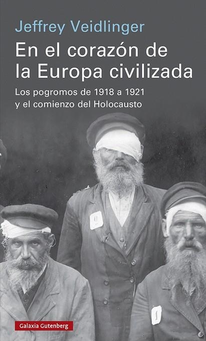 EN EL CORAZÓN DE LA EUROPA CIVILIZADA | 9788419075673 | VEIDLINGER, JEFFREY | Llibreria Online de Vilafranca del Penedès | Comprar llibres en català