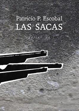 LAS SACAS | 9788418998157 | ESCOBAL, PATRICIO P. | Llibreria Online de Vilafranca del Penedès | Comprar llibres en català