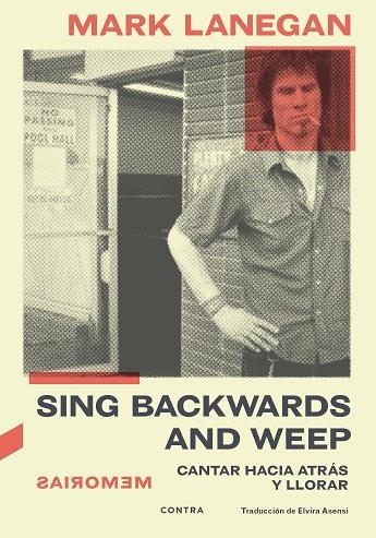 SING BACKWARDS AND WEEP | 9788418282843 | LANEGAN, MARK | Llibreria Online de Vilafranca del Penedès | Comprar llibres en català