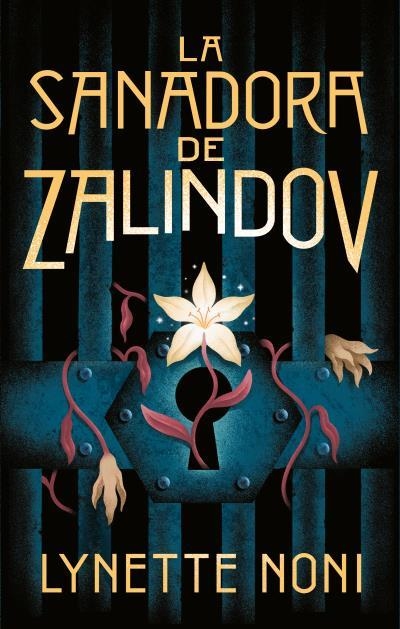 LA SANADORA DE ZALINDOV | 9788417854744 | NONI, LYNETTE | Llibreria Online de Vilafranca del Penedès | Comprar llibres en català