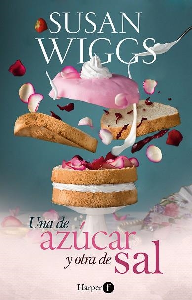 UNA DE AZÚCAR Y OTRA DE SAL | 9788418976315 | WIGGS, SUSAN | Llibreria Online de Vilafranca del Penedès | Comprar llibres en català