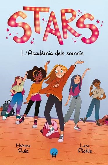 STARS L'ACADÈMIA DELS SOMNIS | 9788419472151 | RUIZ, MAIRENA | Llibreria Online de Vilafranca del Penedès | Comprar llibres en català