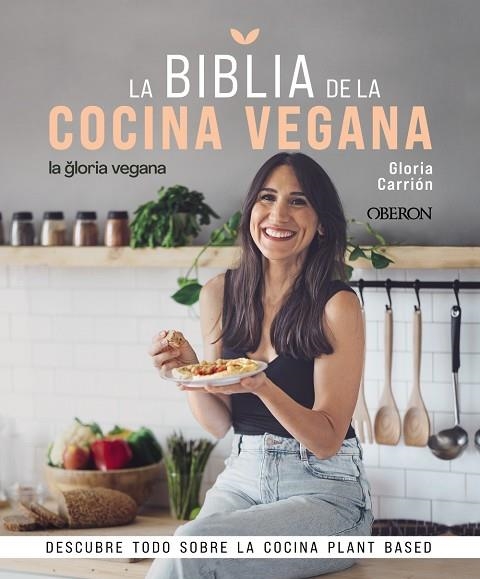 LA BIBLIA DE LA COCINA VEGANA | 9788441546615 | CARRIÓN MOÑIZ, GLORIA | Llibreria Online de Vilafranca del Penedès | Comprar llibres en català