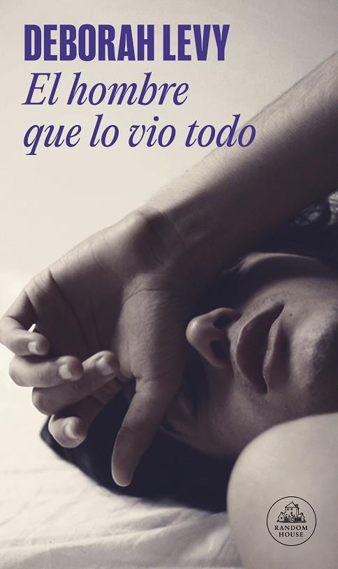 EL HOMBRE QUE LO VIO TODO | 9788439737551 | LEVY, DEBORAH | Llibreria Online de Vilafranca del Penedès | Comprar llibres en català