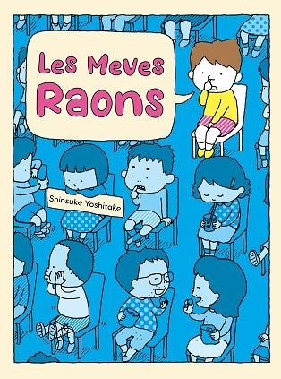 LES MEVES RAONS | 9788416427598 | YOSHITAKE, SHINSUKE | Llibreria Online de Vilafranca del Penedès | Comprar llibres en català