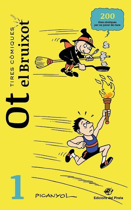 TIRES CÒMIQUES OT EL BRUIXOT 1 | 9788417207700 | MARTÍNEZ PICANYOL, JOSEP LLUÍS | Llibreria Online de Vilafranca del Penedès | Comprar llibres en català