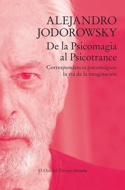 DE LA PSICOMAGIA AL PSICOTRANCE | 9788419419170 | JODOROWSKY, ALEJANDRO | Llibreria L'Odissea - Libreria Online de Vilafranca del Penedès - Comprar libros