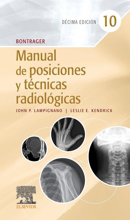 BONTRAGER MANUAL DE POSICIONES Y TÉCNICAS RADIOLÓGICAS | 9788413820019 | LAMPIGNANO, JOHN | Llibreria Online de Vilafranca del Penedès | Comprar llibres en català