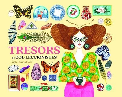 TRESORS DE COL·LECCIONISTES | 9788412504866 | BRUNELLIÈRE, LUCIE | Llibreria Online de Vilafranca del Penedès | Comprar llibres en català