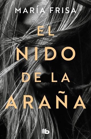 EL NIDO DE LA ARAÑA | 9788413146256 | FRISA, MARÍA | Llibreria Online de Vilafranca del Penedès | Comprar llibres en català