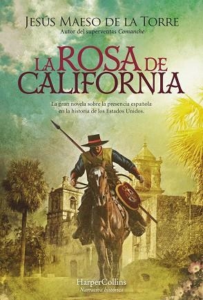 LA ROSA DE CALIFORNIA | 9788491398486 | MAESO DE LA TORRE, JESÚS | Llibreria L'Odissea - Libreria Online de Vilafranca del Penedès - Comprar libros