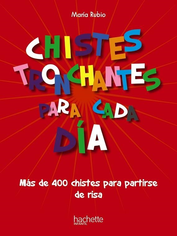 CHISTES TRONCHANTES PARA CADA DÍA | 9788418182860 | RUBIO TOBALINA, MARÍA | Llibreria Online de Vilafranca del Penedès | Comprar llibres en català