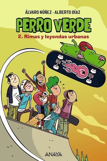 PERRO VERDE 2: RIMAS Y LEYENDAS URBANAS | 9788469890936 | NÚÑEZ, ÁLVARO/DÍAZ, ALBERTO | Llibreria L'Odissea - Libreria Online de Vilafranca del Penedès - Comprar libros