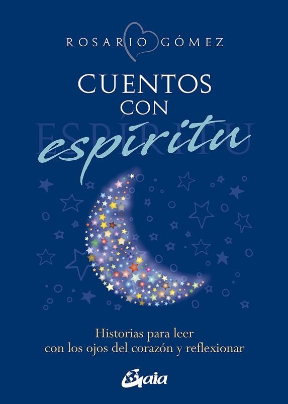 CUENTOS CON ESPÍRITU | 9788411080095 | GÓMEZ, ROSARIO | Llibreria Online de Vilafranca del Penedès | Comprar llibres en català