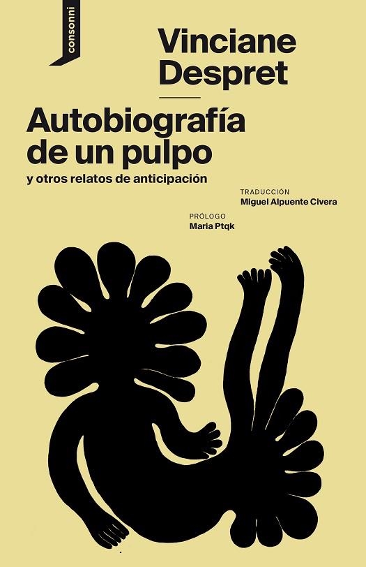 AUTOBIOGRAFÍA DE UN PULPO Y OTROS RELATOS DE ANTICIPACIÓN | 9788416205899 | DESPRET, VINCIANE | Llibreria Online de Vilafranca del Penedès | Comprar llibres en català