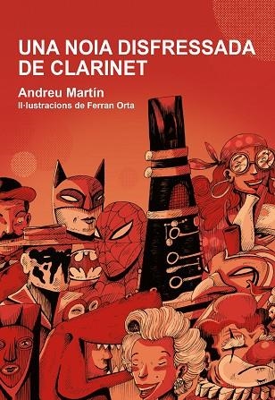 UNA NOIA DISFRESSADA DE CLARINET | 9788412574302 | MARTÍ, ANDREU | Llibreria Online de Vilafranca del Penedès | Comprar llibres en català