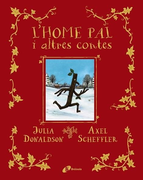 L'HOME PAL I ALTRES CONTES | 9788413491578 | DONALDSON, JULIA | Llibreria L'Odissea - Libreria Online de Vilafranca del Penedès - Comprar libros