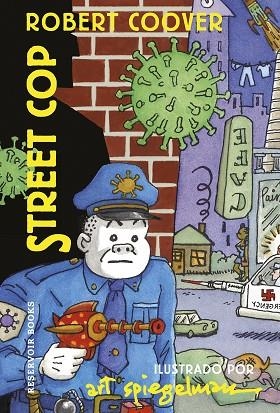 STREET COP | 9788418897580 | SPIEGELMAN, ART/COOVER, ROBERT | Llibreria Online de Vilafranca del Penedès | Comprar llibres en català