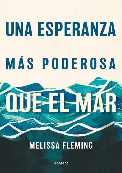 UNA ESPERANZA MÁS PODEROSA QUE EL MAR | 9788418798870 | FLEMING, MELISSA | Llibreria Online de Vilafranca del Penedès | Comprar llibres en català