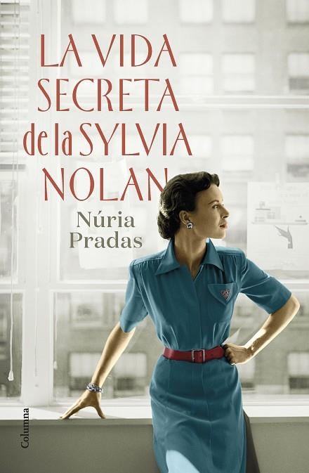 LA VIDA SECRETA DE LA SYLVIA NOLAN | 9788466429801 | PRADAS ANDREU, NÚRIA | Llibreria Online de Vilafranca del Penedès | Comprar llibres en català