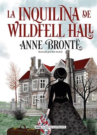 LA INQUILINA DE WILDFELL HALL | 9788418395857 | BRONTË, ANNE | Llibreria Online de Vilafranca del Penedès | Comprar llibres en català