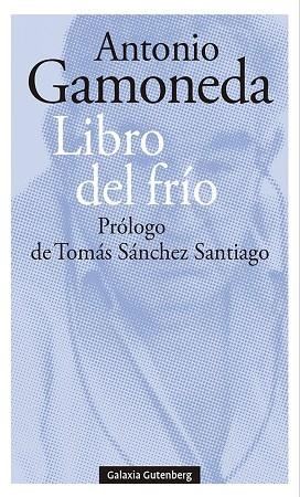 LIBRO DEL FRÍO | 9788419075765 | GAMONEDA, ANTONIO | Llibreria Online de Vilafranca del Penedès | Comprar llibres en català