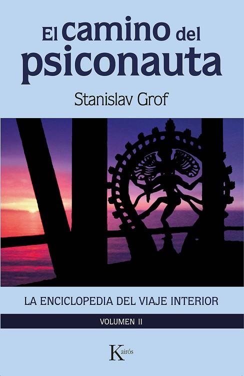 EL CAMINO DEL PSICONAUTA VOL.2 | 9788411210607 | GROF, STANISLAV | Llibreria L'Odissea - Libreria Online de Vilafranca del Penedès - Comprar libros