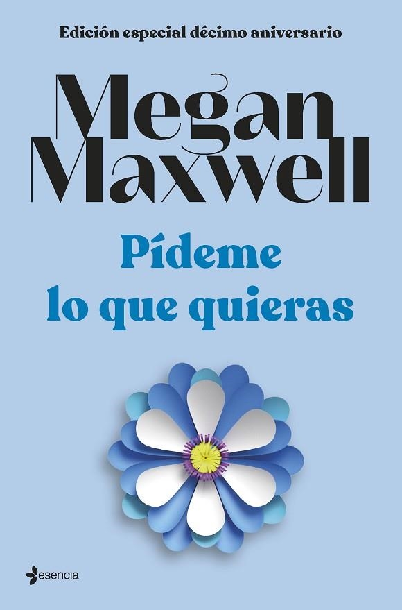 EDICIÓN ESPECIAL DÉCIMO ANIVERSARIO PÍDEME LO QUE QUIERAS | 9788408264286 | MAXWELL, MEGAN | Llibreria Online de Vilafranca del Penedès | Comprar llibres en català