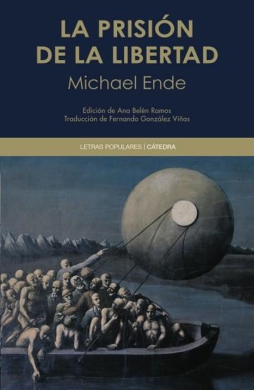 LA PRISIÓN DE LA LIBERTAD | 9788437645223 | ENDE, MICHAEL | Llibreria Online de Vilafranca del Penedès | Comprar llibres en català