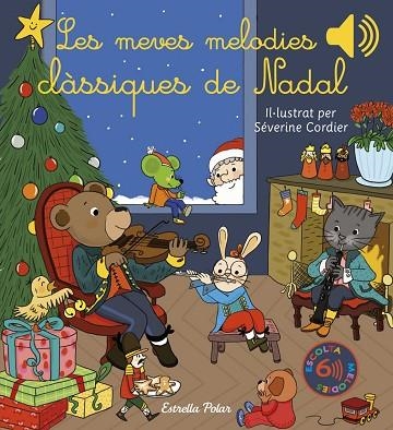 LES MEVES MELODIES CLÀSSIQUES DE NADAL | 9788413892863 | CORDIER, SÉVERINE | Llibreria Online de Vilafranca del Penedès | Comprar llibres en català