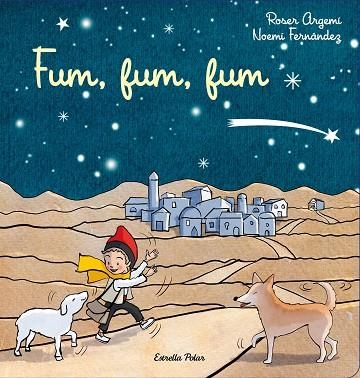 FUM FUM FUM | 9788413892931 | ARGEMÍ, ROSER/FERNÁNDEZ SELVA, NOEMÍ | Llibreria Online de Vilafranca del Penedès | Comprar llibres en català