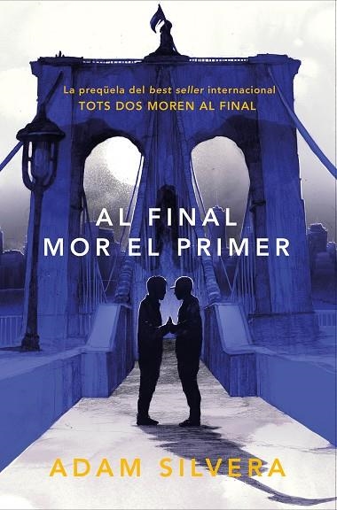 AL FINAL MOR EL PRIMER | 9788419150318 | SILVERA, ADAM | Llibreria L'Odissea - Libreria Online de Vilafranca del Penedès - Comprar libros