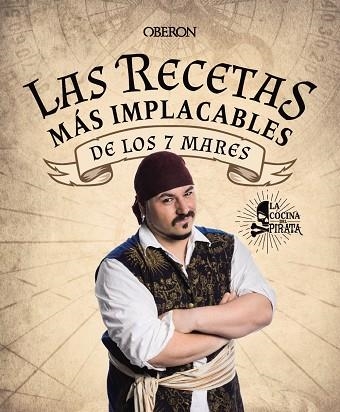 LAS RECETAS MÁS IMPLACABLES DE LOS 7 MARES | 9788441546806 | ENCISO MURIEL, SERGIO | Llibreria Online de Vilafranca del Penedès | Comprar llibres en català